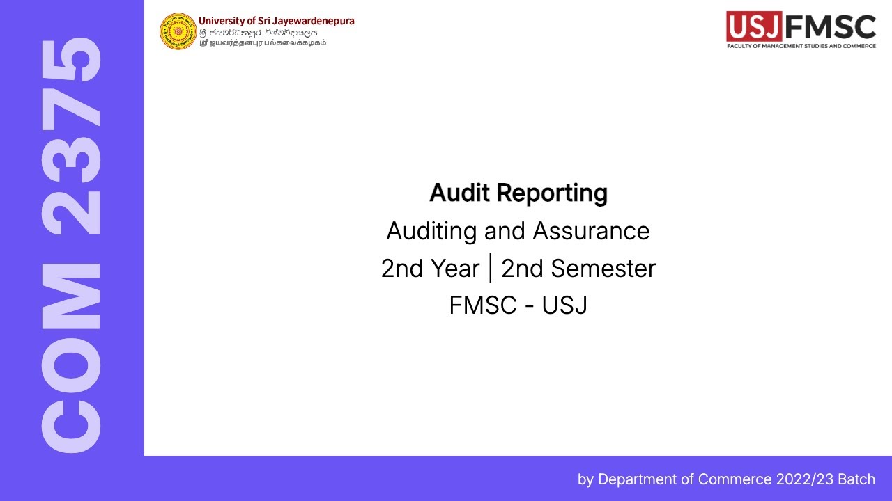 Audit Reporting | COM 2375 - Auditing and Assurance