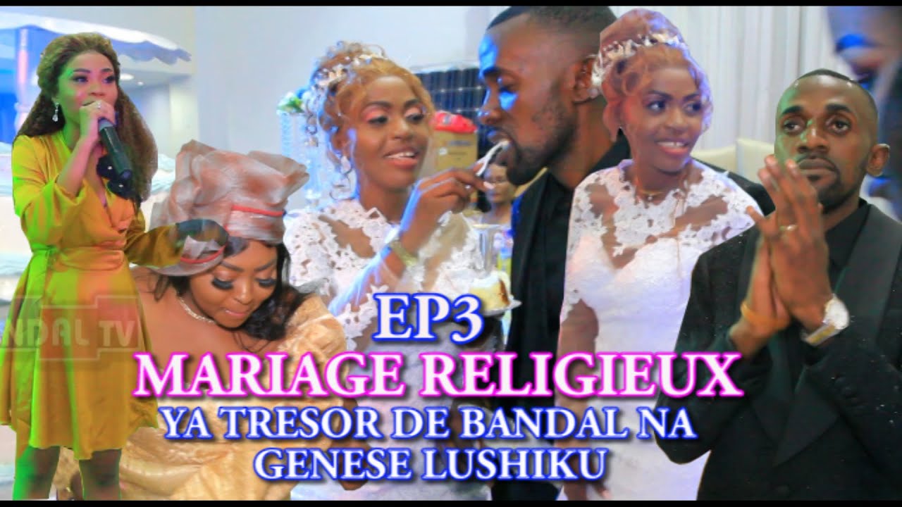 MARIAGE RELIGIEUX GRAND T NA GENESE EP3 SUITE ET FIN KITOKO MAKASI
