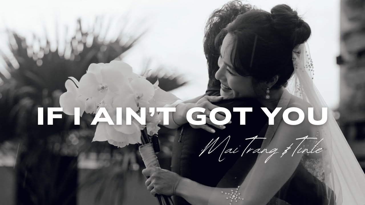 If I Ain't Got You (Cover) - TINLE ft. APJ | MAI TRANG & TINLE WEDDING MOMENT 🤍