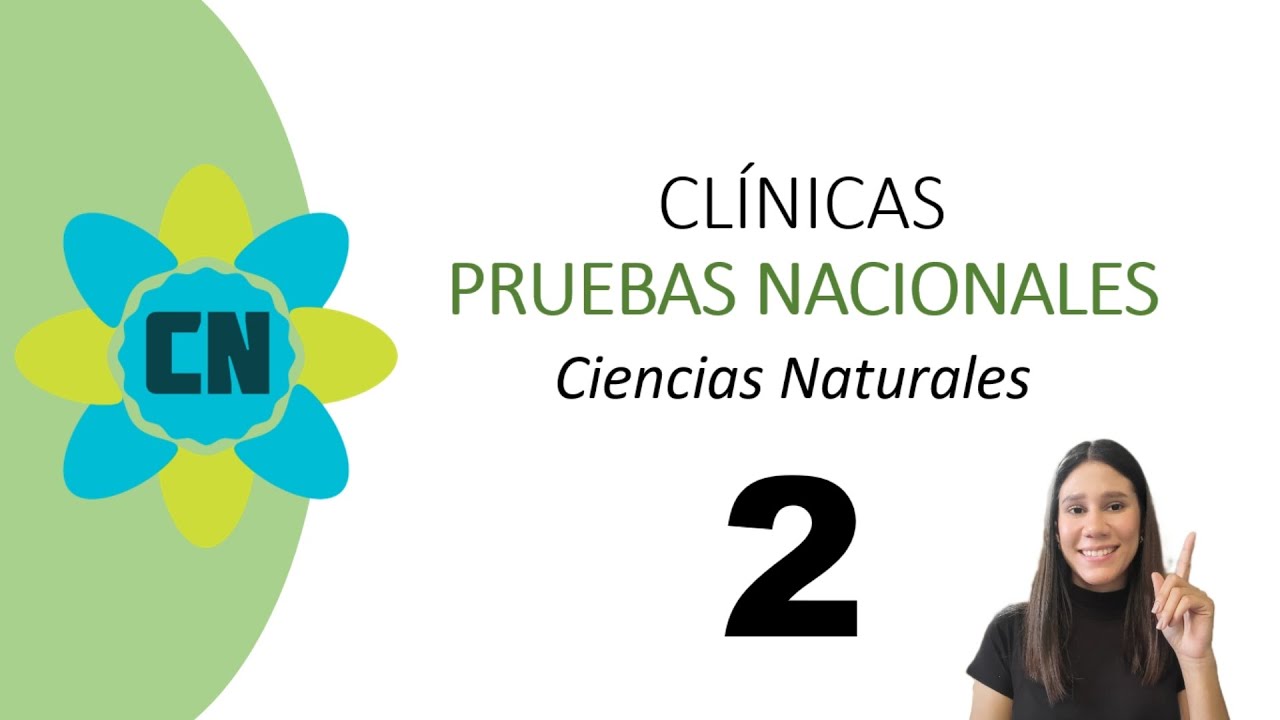Clínicas (2) Pruebas Nacionales Ciencias Naturales | 6to Secundaria