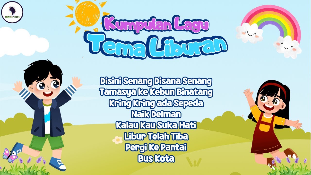 Kumpulan Lagu Tema Liburan (18 Menit) - (Video Lirik) Song of Kids