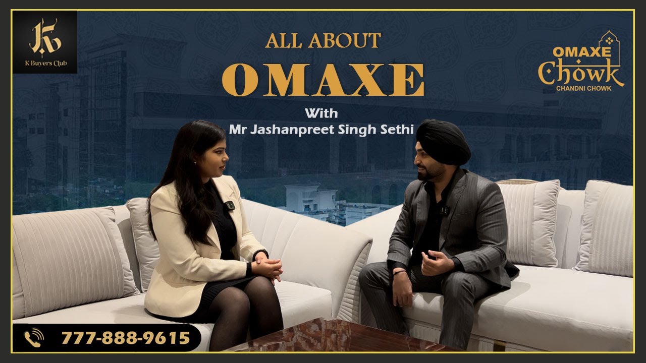 Exclusive Interview with Jashanpreet Singh Sethi from OMAXE Ltd. | K Buyers Club| Omaxe Chowk