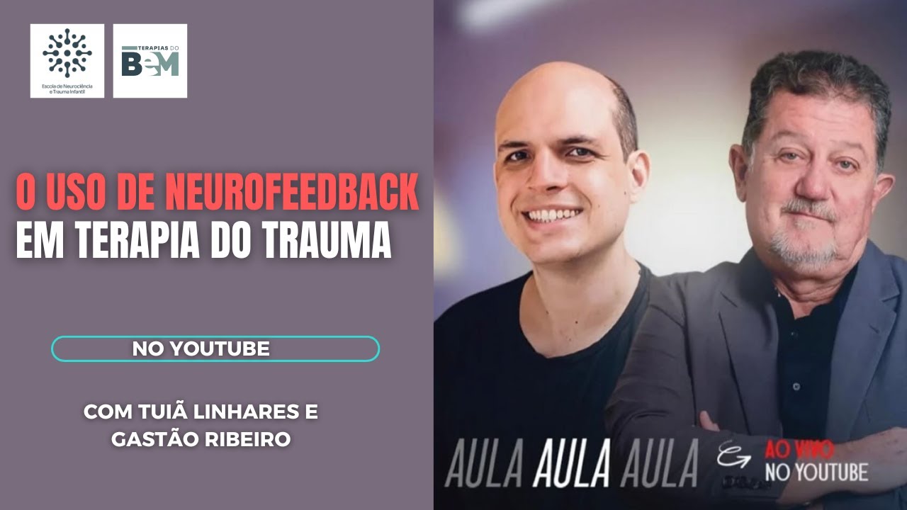 O Uso de Neurofeedback em Terapia de Traumas