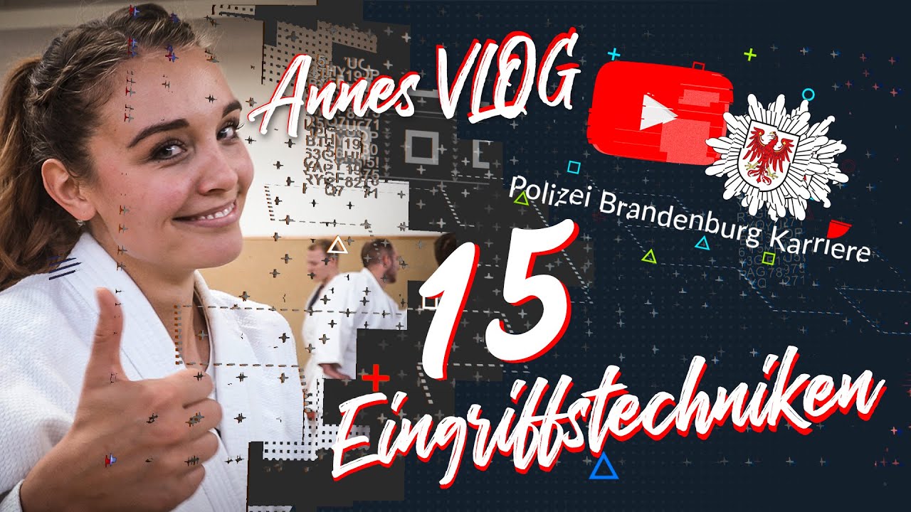 Annes VLOG -  15 Eingriffstechniken // POLIZEIKARRIERE