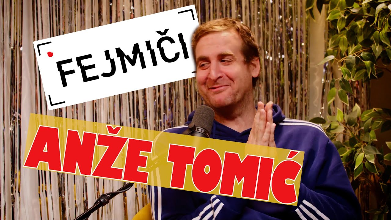 Fejmiči - #137 - Anže Tomić: 