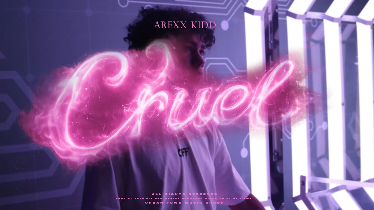 Arexx Kidd - Cruel (Video Oficial)