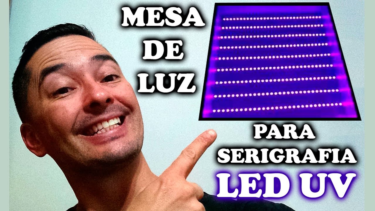 FAÇA VOCÊ MESMO SUA MESA DE LED UV PARA SERIGRAFIA
