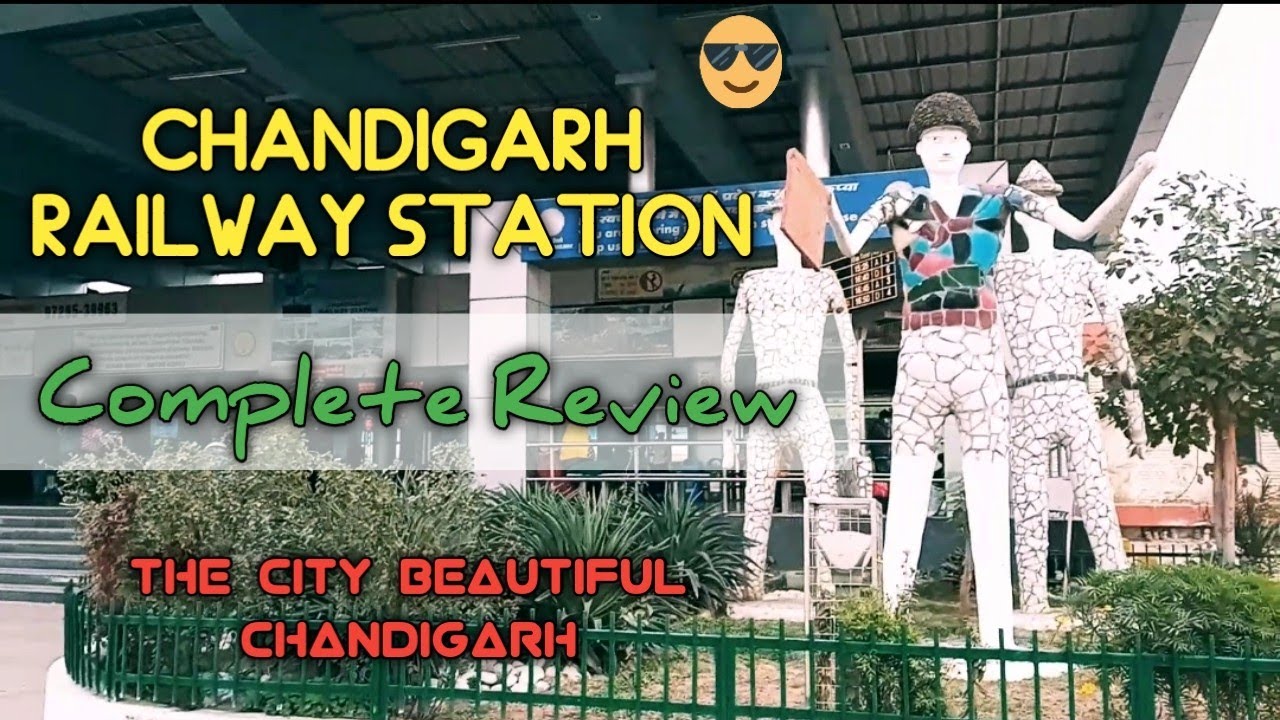 CHANDIGARH RAILWAY STATION ! Review ! CHANDIGARH THE CITY BEAUTIFUL ❤️ U.T CHANDIGARH   😍💕😎🤟