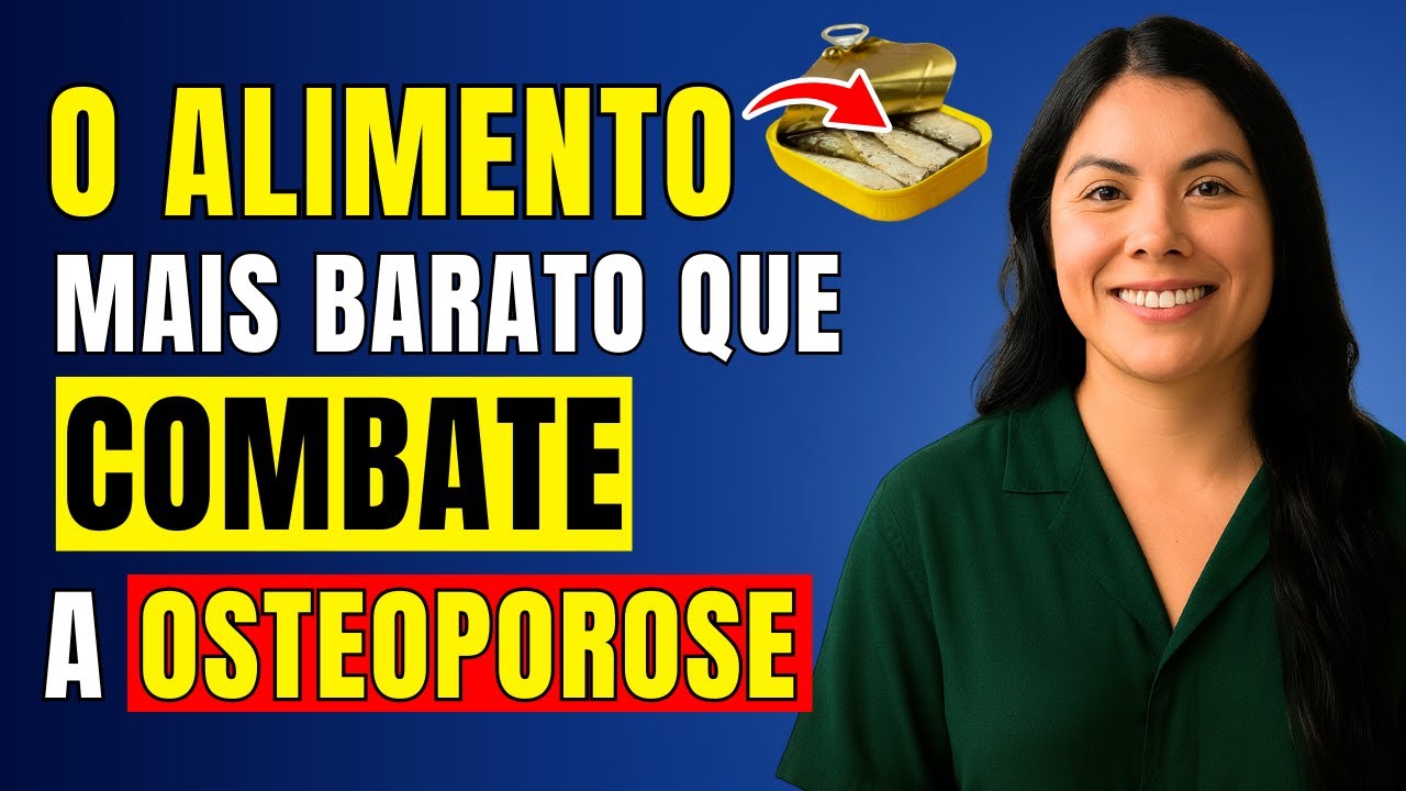 OSTEOPOROSE: Este alimento BARATO Fortalece os ossos em IDOSOS
