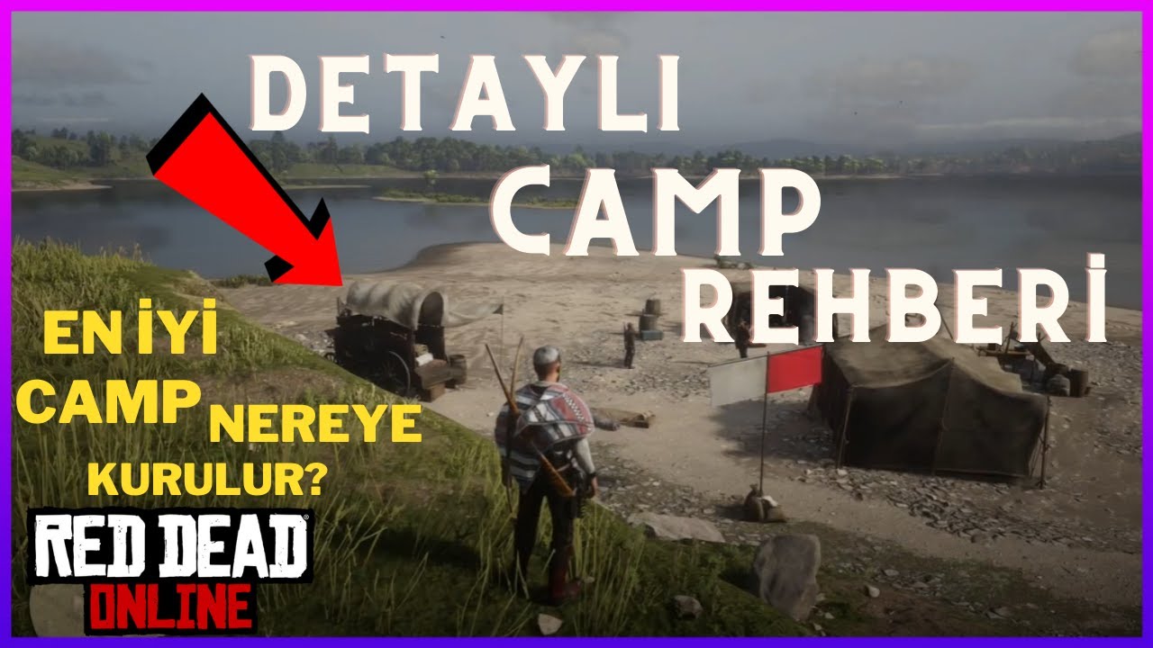 RDR 2 ONLİNE CAMP REHBERİ - ( EN İYİ KAMP NEREYE KURULUR?) !