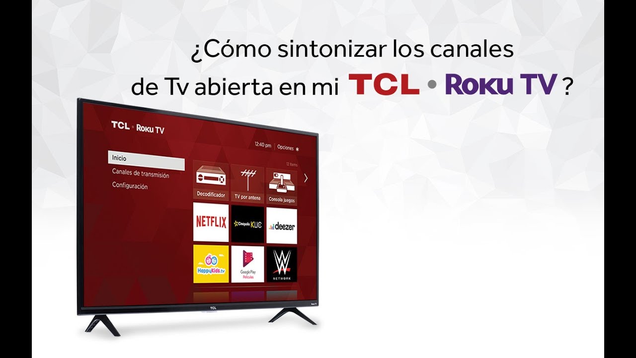 &iquest;C&oacute;mo sintonizar los canales de Tv abierta en mi TCL Roku TV?