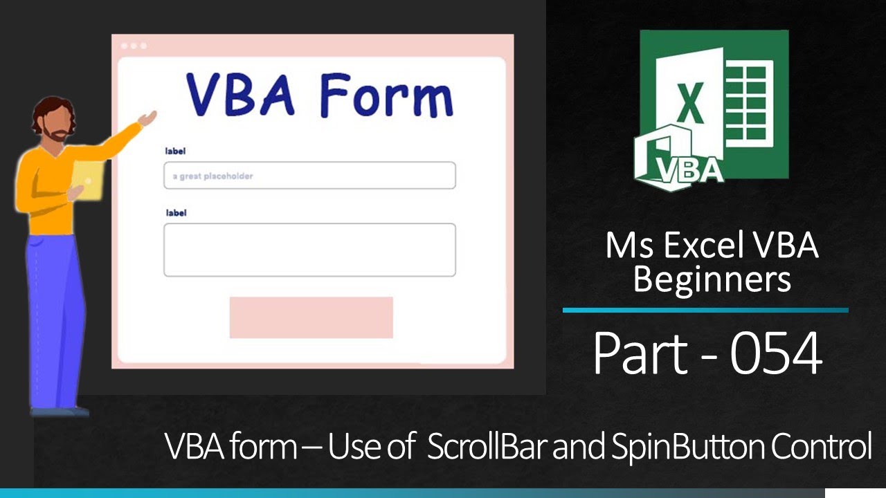 MsExcel VBA Beginners Part 054 VBA form - Use of  ScrollBar and SpinButton Control