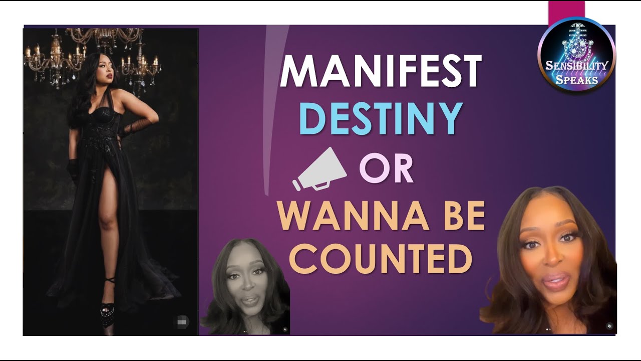 Manifest Destiny or Simply Clout Chasing and Just Want to be Counted! #destinypaytonwilliams #lamh