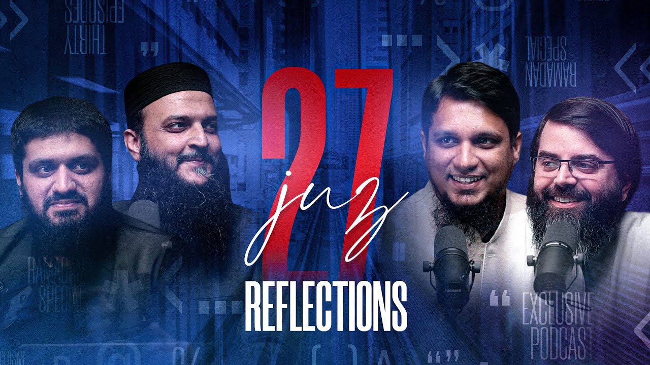 Reflections From The Quran || Juz 27 || Ramadan 2023