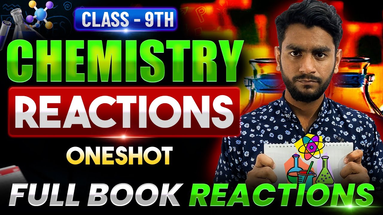 9th Chemistry Reactions Oneshot🔥 | Basics to Full Book Reaction 9th Chemistry | Faizan Tanveer
