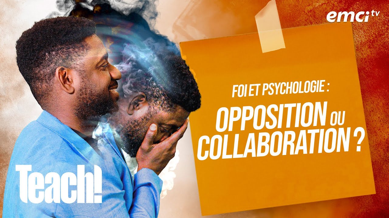 Foi et psychologie : opposition ou collaboration ? - Teach! - Athoms Mbuma