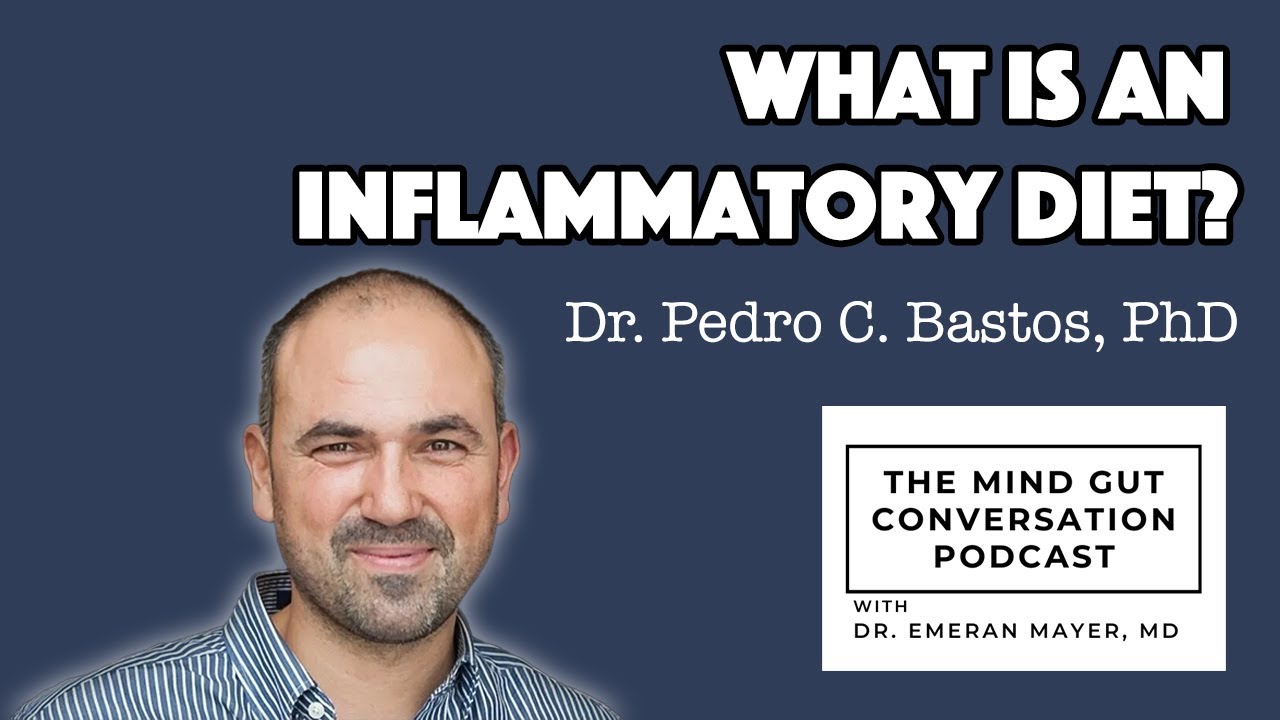 What is an Inflammatory Diet? with Dr. Pedro C. Bastos, PhD | MGC Ep. 61