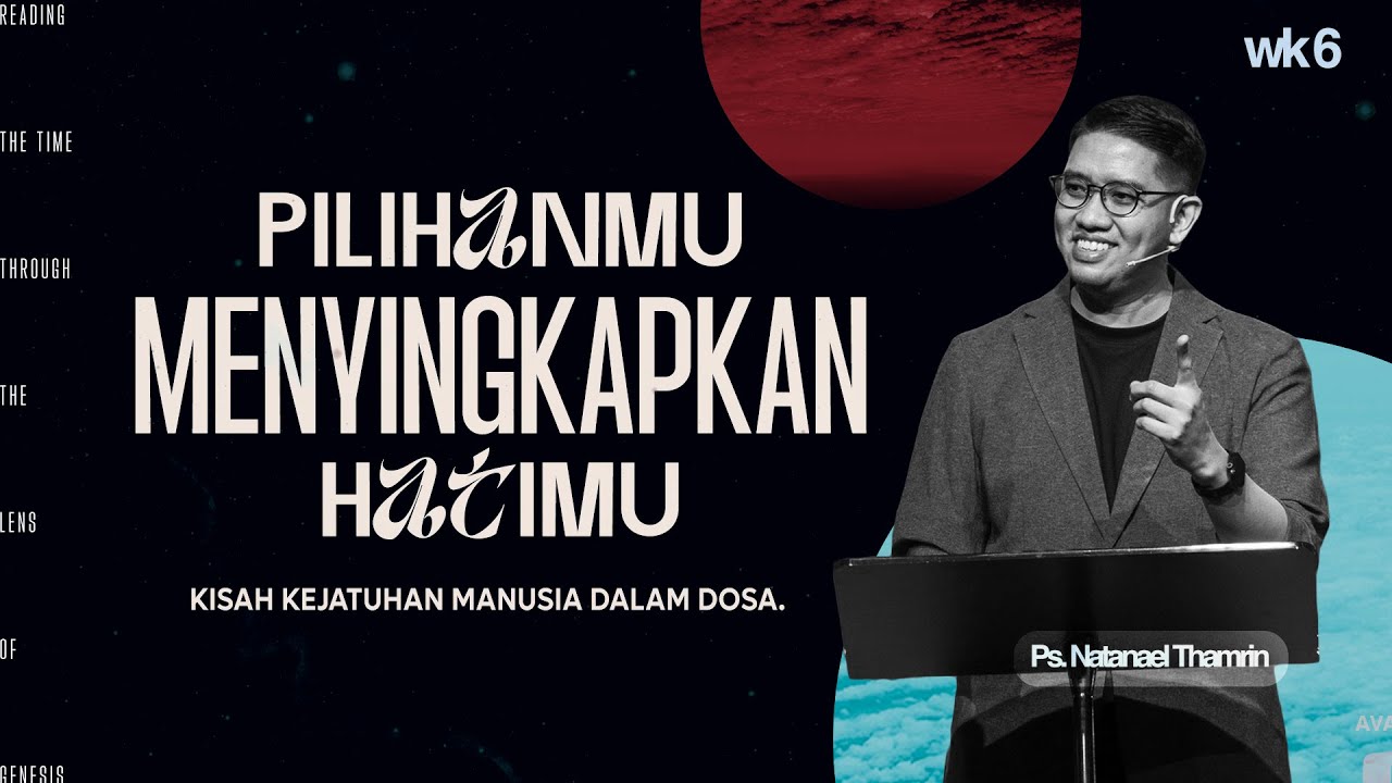Reading The Times Through The Lens Of Genesis Wk 6   Ps  Natanael Thamrin