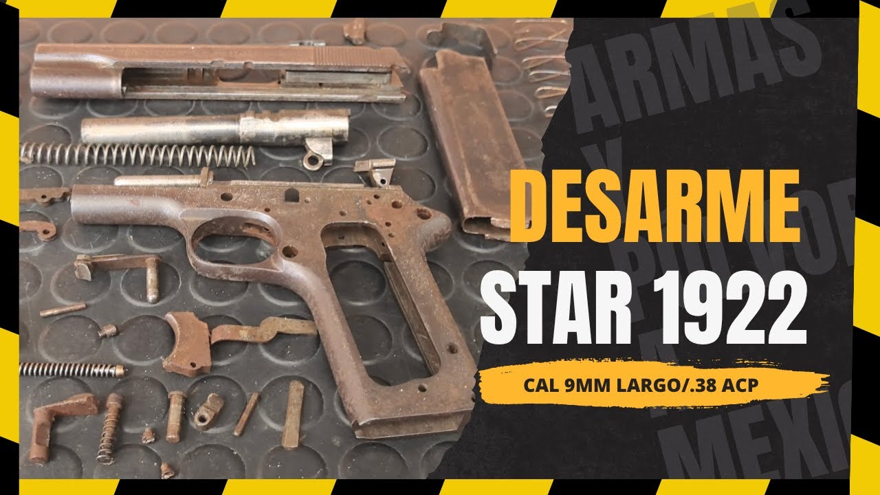 DESARME PISTOLA STAR 1922 9MM LARGO/38 ACP