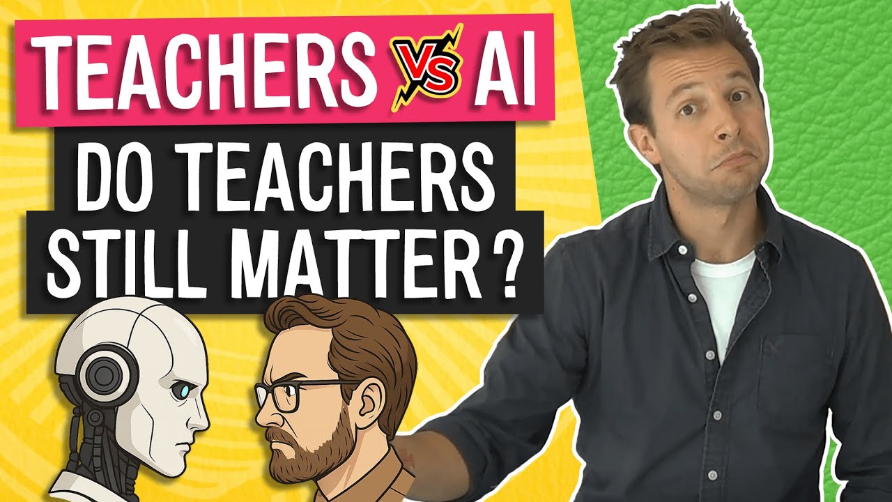 Teachers vs AI | Do Teachers Still Matter?