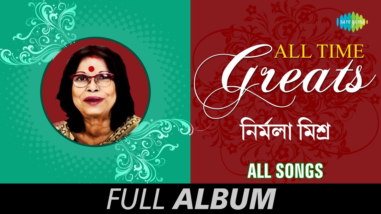 All Time Greats-Nirmala Misra | Tomar Akash Duti | Emon Ekti Jhinuk | O Tota Pakhi | Full Album