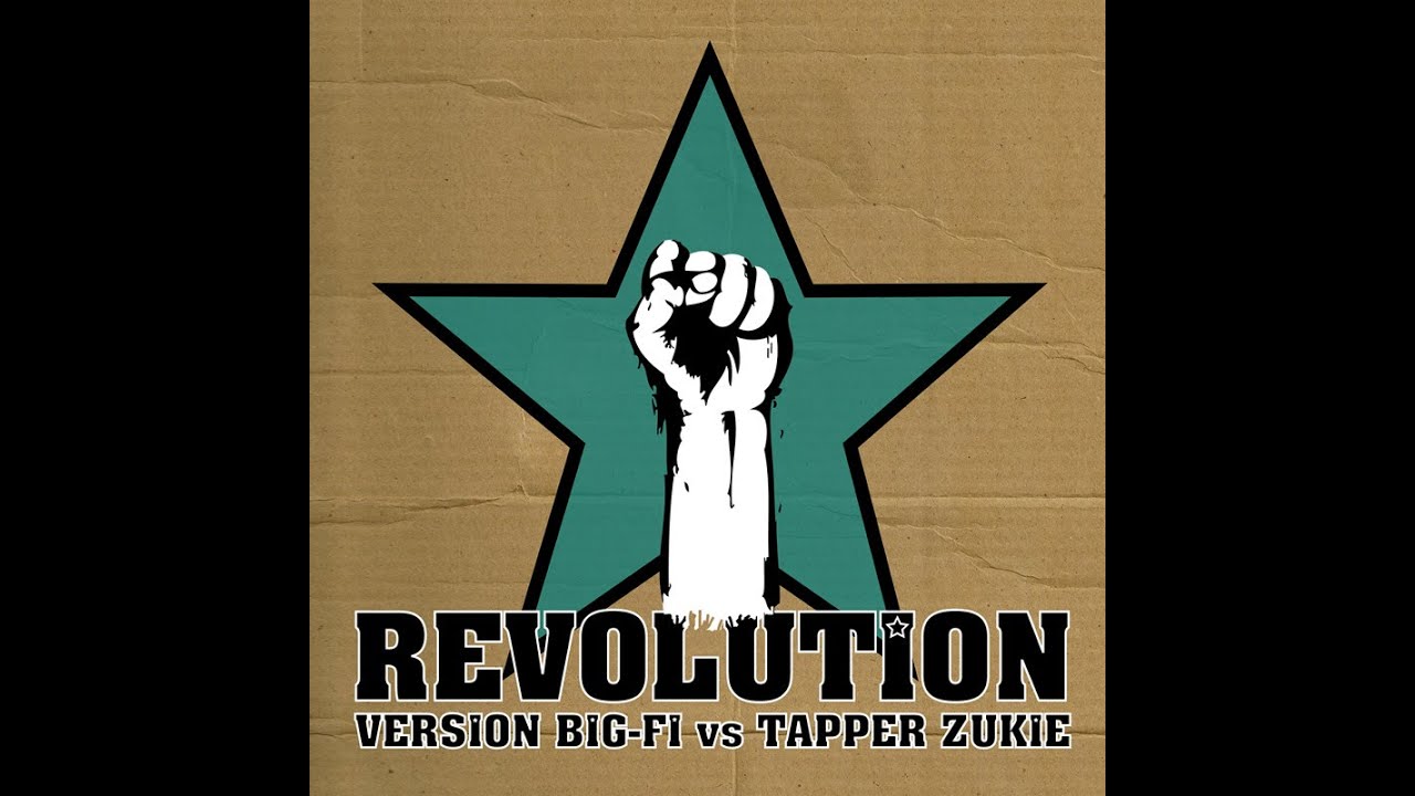 Version Big-Fi vs Tapper Zukie - Revolution (Dubtronic records)