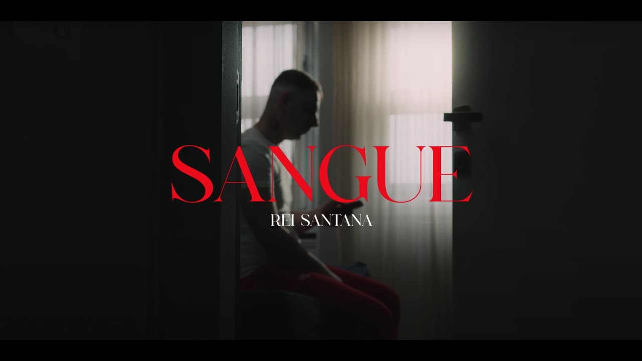 Rei Santana - Sangue (Official Video)