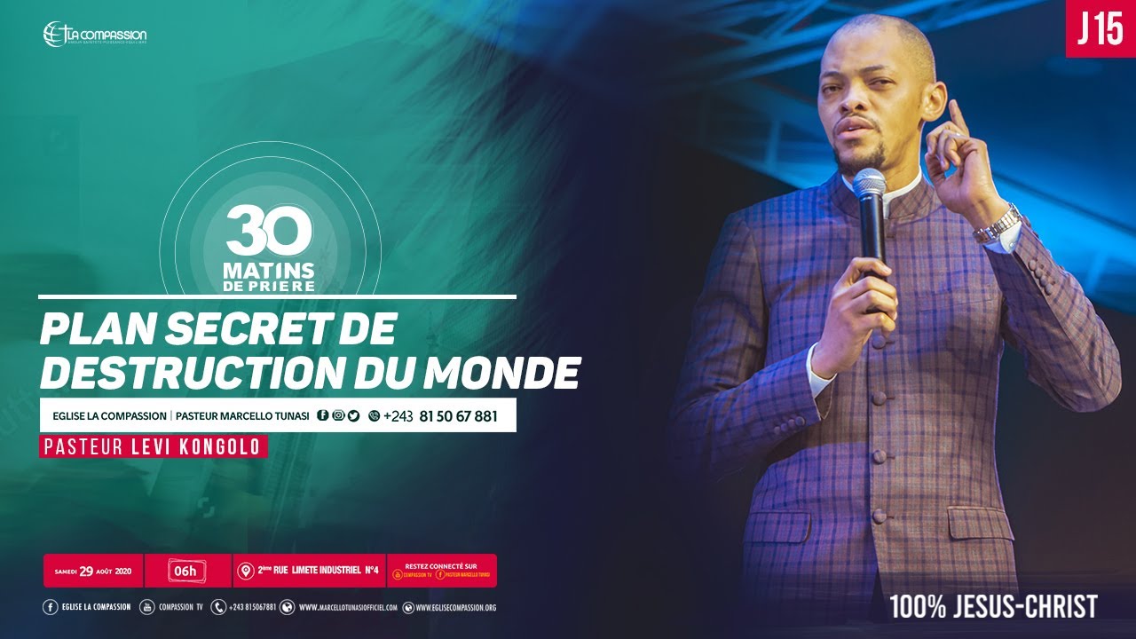Plan secret de destruction du monde. Pst LEVI KONGOLO - 30 matins de prière [jour 15]