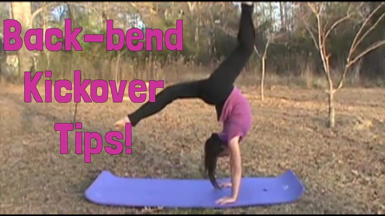 Back-bend Kickovers | Tips For Your Back-bend Kickover