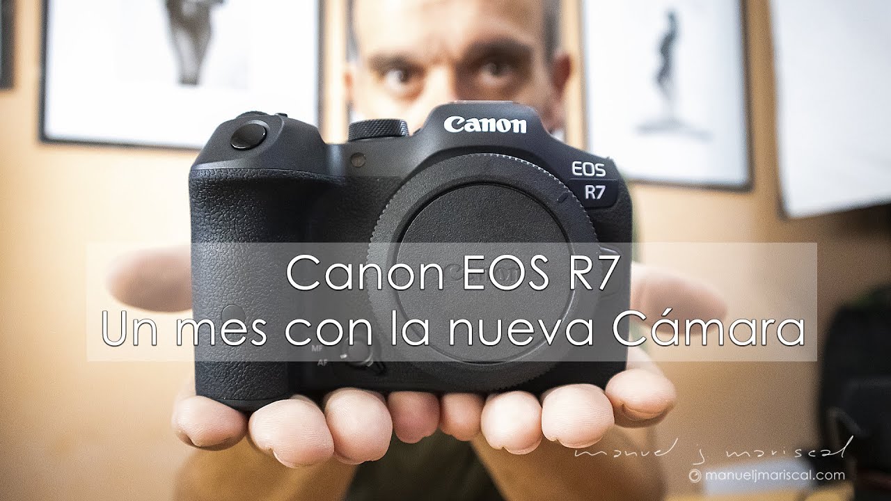 Canon R7 - Un mes con la nueva Cámara