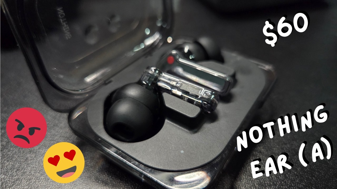 Nothing Ear (a) en 2026 — ¿Siguen siendo una buena compra?
