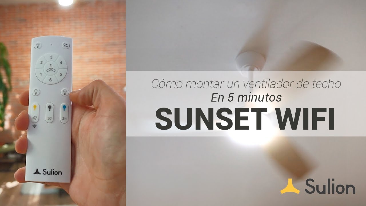 Sulion - Ventilador de techo SUNSET WIFI - Instalación y uso
