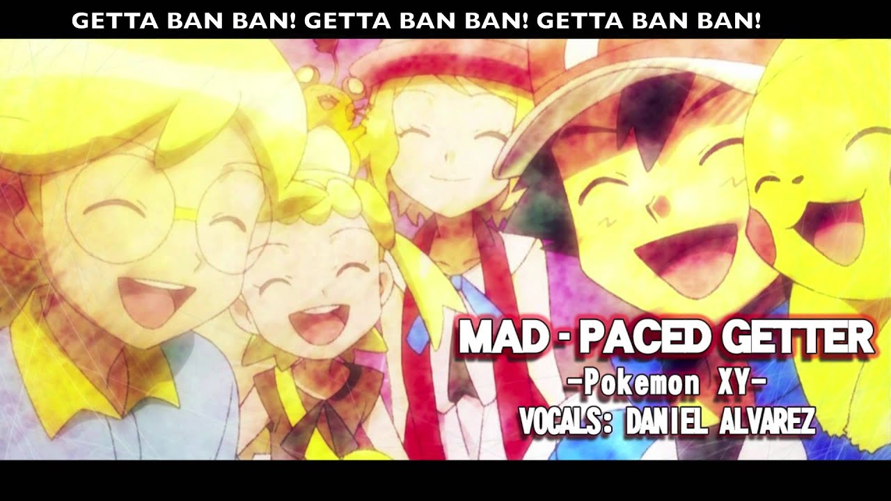 ENGLISH 'Mad Paced Getter' Pokémon XY