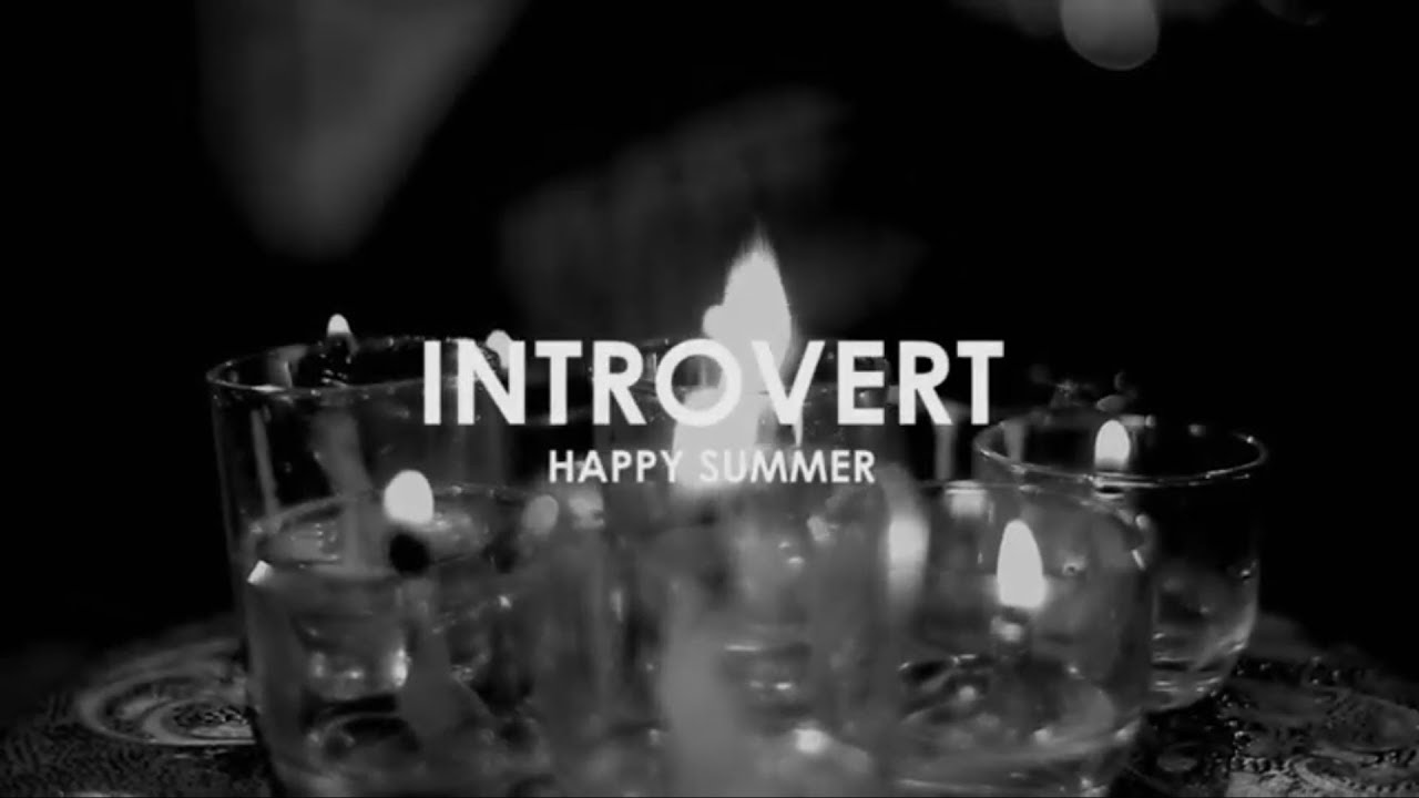 Happy Summer - Introvert Unplugged Version