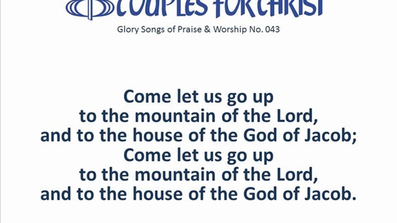 Come Let Us Go Up