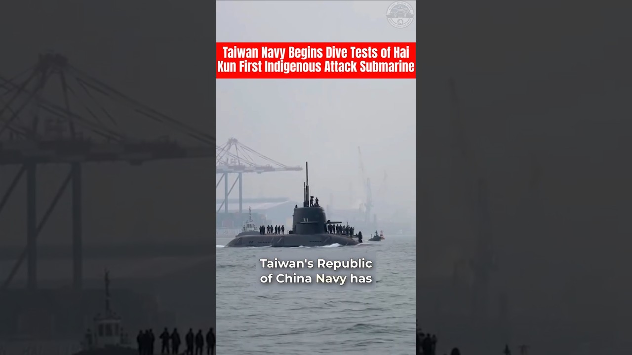 Taiwan&rsquo;s Hai Kun Submarine Completes First Submerged Sea Trials