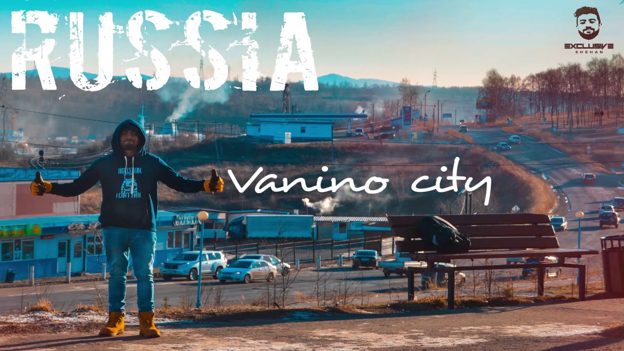 Russia 🇷🇺 | Vanino | Travel the World | #exclusiveshehan #vanino #travel #Russia #sailor