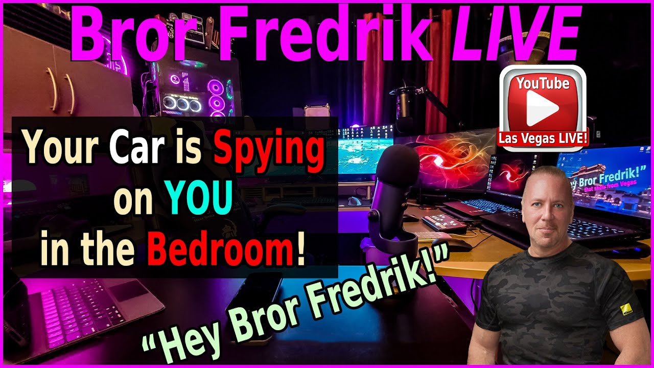 🚨YOUR CAR IS SPYING ON YOU! - BROR FREDRIK LIVE☝