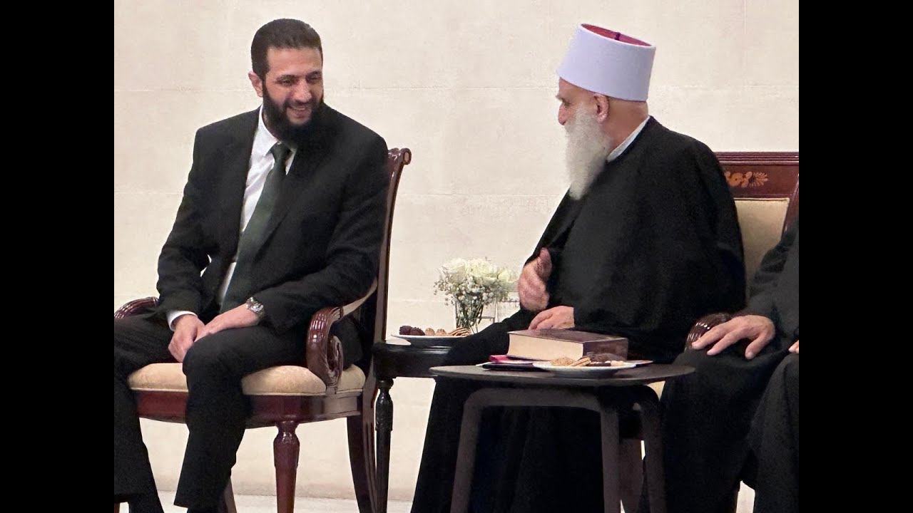كلمة سماحة شيخ العقل خلال اللقاء مع رئيس السلطة الإنتقالية أحمد الشرع في قصر الشعب-سوريا