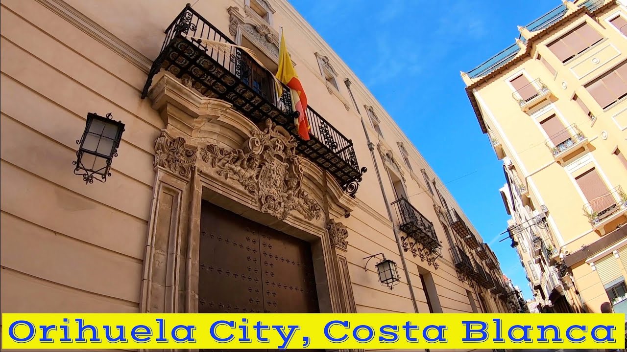 Orihuela City, Alicante, Costa Blanca, Spain. Walking Tour 17-05-21 🇪🇸