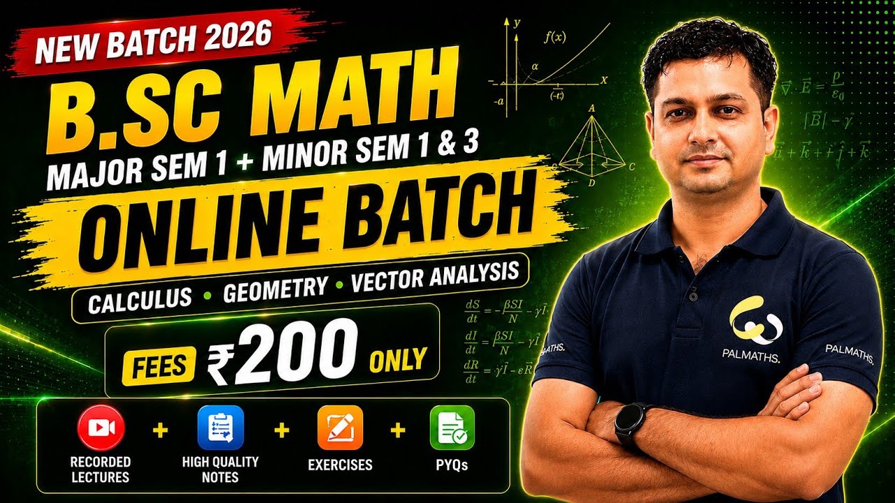 Math Major (Sem 1) & Minor (Sem 1 & 3) | Calcutta University (CU) | New ONLINE Batch 2026 | PALMATHS