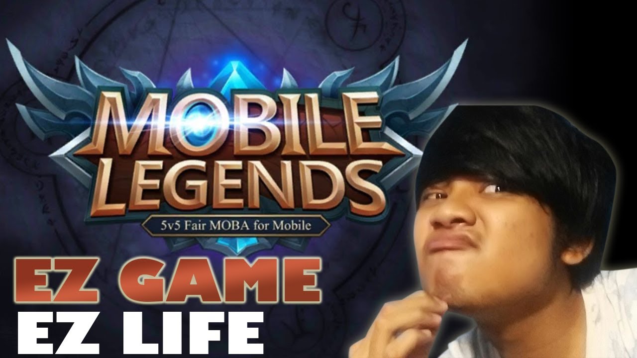 EZ GAME EZ LIFE • Mobile Legends Indonesia