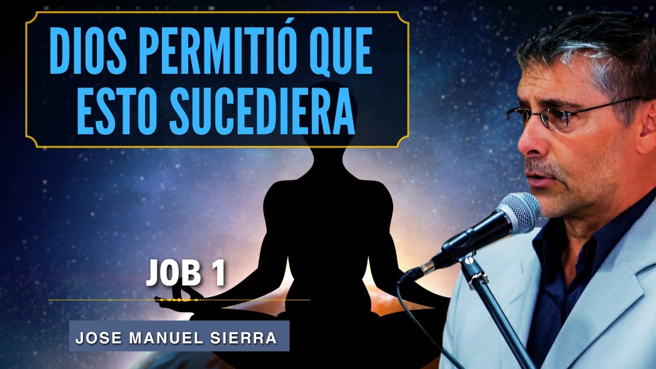 Pastor Jose Manuel Sierra - Lo Que Hizo Job para que Dios lo Bendijera el Doble