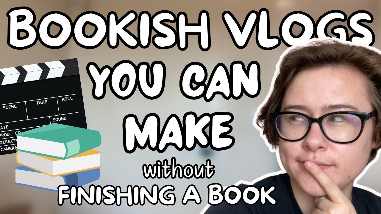 20+ BOOKTUBE IDEAS FOR VLOGS YOU CAN MAKE WITHOUT FINISHING A SINGLE BOOK 📚🎥