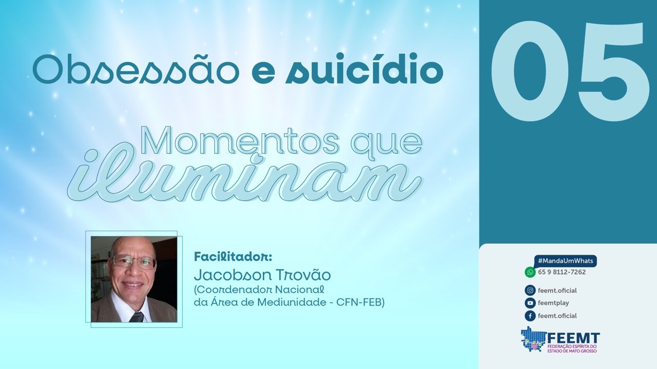 Obsessão e suicídio | Jacobson Trovão | FEEMT