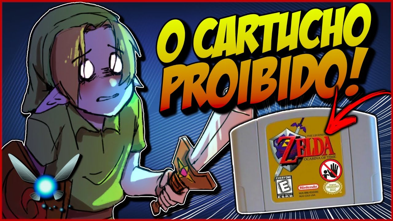 O Polêmico CARTUCHO PROIBIDO de The Legend of Zelda OCARINA OF TIME