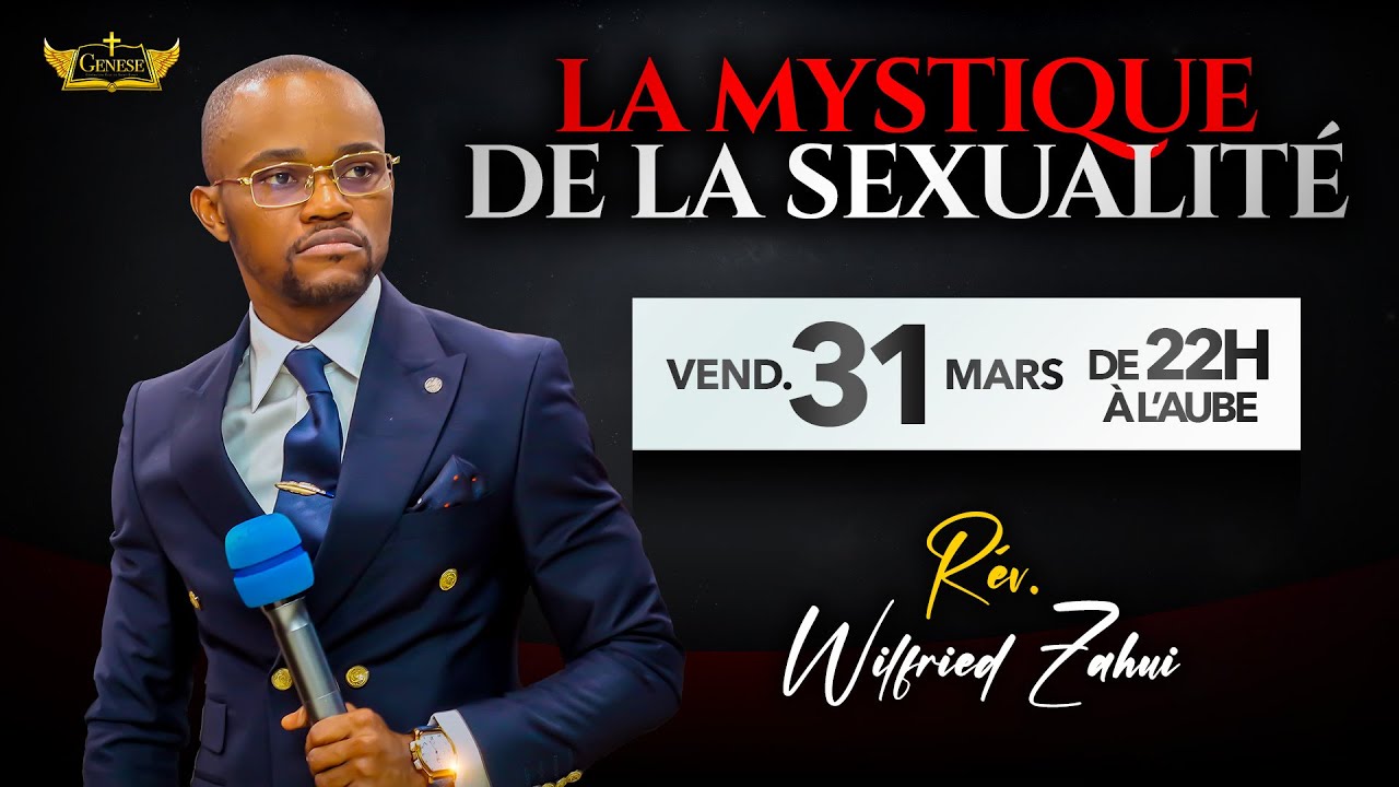GRANDE VEILLÉE SUR LA MYSTIQUE DE LA SEXUALITÉ | RÉVÉREND WILFRIED ZAHUI