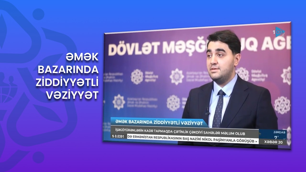 #Xəbər: Əmək bazarında ziddiyyətli vəziyyət