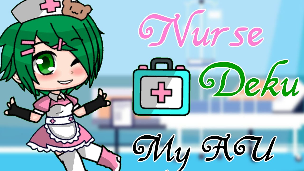 Nurse Deku// my au// fem deku
