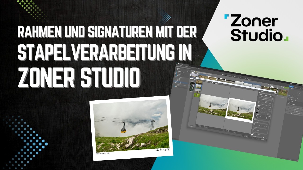 Rahmen & Signatur automatisch auf viele Fotos anwenden - mit der Stapelverarbeitung in Zoner Studio